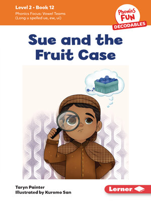 cover image of Sue and the Fruit Case